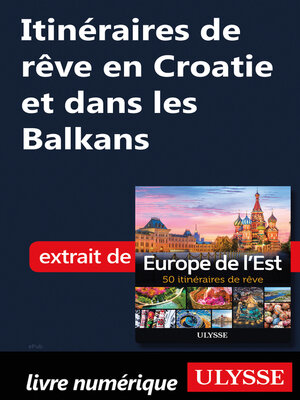 cover image of Itinéraires de rêve en Croatie et dans les Balkans